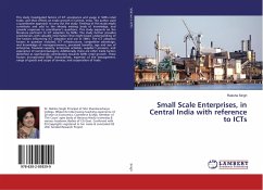 Small Scale Enterprises, in Central India with reference to ICTs - Singh, Raksha