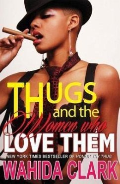 Thugs and the Women Who Love Them (eBook, ePUB) - Clark, Wahida