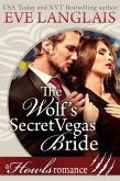 The Wolf's Secret Vegas Bride (Howls Romance, #2) (eBook, ePUB)