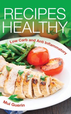 Recipes Healthy (eBook, ePUB) - Guerin, Mui; Yowell Yoshiko