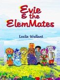 Evie & the Elemmates (eBook, ePUB)