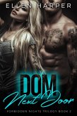 Dom Next Door (Forbidden Nights Trilogy, #2) (eBook, ePUB) Dom Next Door (Forbidden Nights Trilogy, #2) (eBook, ePUB)