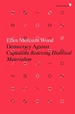 Democracy Against Capitalism (eBook, ePUB)