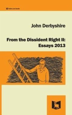 From the Dissident Right II (eBook, ePUB) - Derbyshire, John