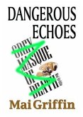 Dangerous Echoes (eBook, ePUB)