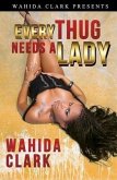 Every Thug Needs A Lady (eBook, ePUB)