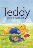 Teddy Gives a Bandhan (eBook, ePUB)