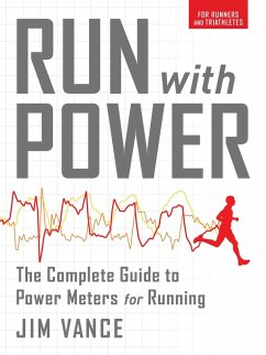 Cover Run with Power: The Complete Guide for Power Meters for Running (eBook, ePUB)