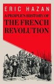 A People's History of the French Revolution (eBook, ePUB)