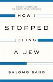 How I Stopped Being a Jew (eBook, ePUB)