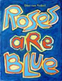 Roses are Blue (eBook, ePUB) Roses are Blue (eBook, ePUB)