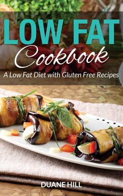 Low Fat Cookbook (eBook, ePUB) - Hill, Duane