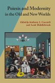 Poiesis and Modernity in the Old and New Worlds (eBook, PDF)