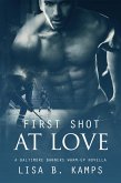 First Shot At Love (eBook, ePUB) First Shot At Love (eBook, ePUB)