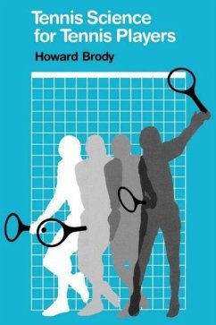 Tennis Science for Tennis Players (eBook, ePUB) - Brody, Howard