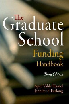 The Graduate School Funding Handbook (eBook, ePUB) - Hamel, April Vahle; Furlong, Jennifer S.