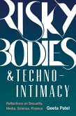 Risky Bodies & Techno-Intimacy (eBook, ePUB)