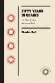 Fifty Years in Chains (eBook, ePUB)