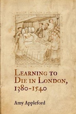 Learning to Die in London, 1380-1540 (eBook, ePUB) - Appleford, Amy