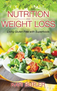 Nutrition and Weight Loss (eBook, ePUB) Nutrition and Weight Loss (eBook, ePUB)