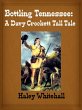 Bottling Tennessee: A Davy Crockett... - Bild 1