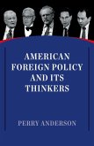 American Foreign Policy and Its Thinkers (eBook, ePUB)