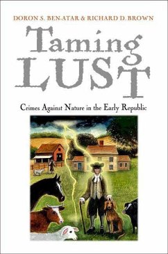 Taming Lust (eBook, ePUB) - Ben-Atar, Doron S.; Brown, Richard D.