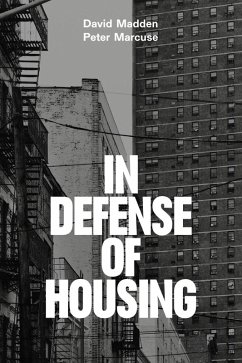 In Defense of Housing (eBook, ePUB) - Marcuse, Peter; Madden, David