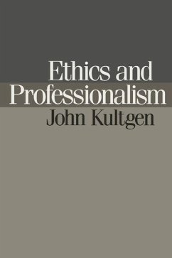 Ethics and Professionalism (eBook, ePUB) - Kultgen, John