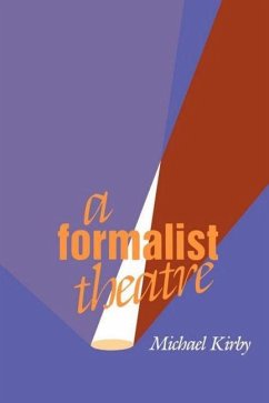 A Formalist Theatre (eBook, ePUB) - Kirby, Michael