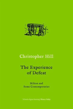 The Experience of Defeat (eBook, ePUB) - Hill, Christopher