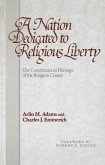 A Nation Dedicated to Religious Liberty (eBook, ePUB) A Nation Dedicated to Religious Liberty (eBook, ePUB)
