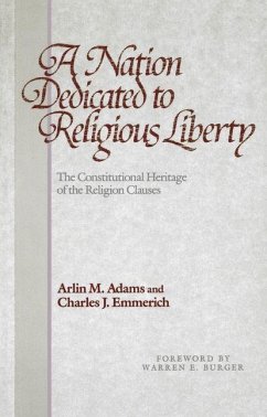 A Nation Dedicated to Religious Liberty (eBook, ePUB) - Adams, Arlin M.; Emmerich, Charles J.