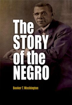 The Story of the Negro (eBook, ePUB) - Washington, Booker T.