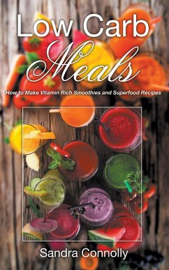 Low Carb Meals (eBook, ePUB) - Connolly, Sandra