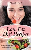 Low Fat Diet Recipes (eBook, ePUB)