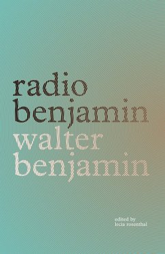 Radio Benjamin (eBook, ePUB) - Benjamin, Walter
