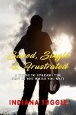 Saved, Single & Frustrated (eBook, ePUB)