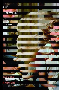 The Intervals of Cinema (eBook, ePUB) - Rancière, Jacques