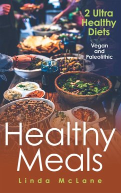 Healthy Meals: 2 Ultra Healthy Diets (eBook, ePUB)