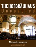 Hofbräuhaus Uncovered (eBook, ePUB)