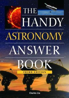 The Handy Astronomy Answer Book (eBook, ePUB) - Liu, Charles