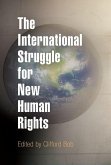 The International Struggle for New Human Rights (eBook, ePUB)