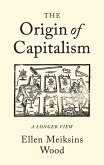 The Origin of Capitalism (eBook, ePUB)