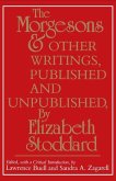 "The Morgesons" and Other Writings, Published and Unpublished (eBook, ePUB) "The Morgesons" and Other Writings, Published and Unpublished (eBook, ePUB)