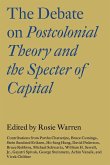 The Debate on Postcolonial Theory and the Specter of Capital (eBook, ePUB)