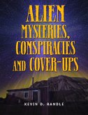 Alien Mysteries, Conspiracies and Cover-Ups (eBook, ePUB)