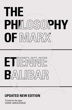 The Philosophy of Marx (eBook, ePUB) - Balibar, Étienne