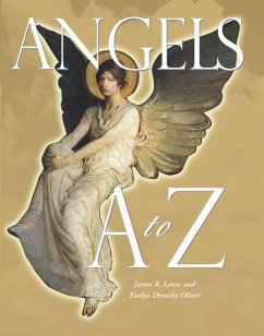 Angels A to Z (eBook, ePUB) - Oliver, Evelyn Dorothy; Lewis, James R