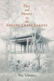 Place and Memory in the Singing Crane Garden (eBook, ePUB)